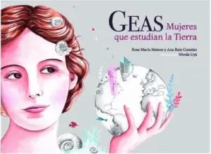 GEAS Mujeres que estudian la Tierra