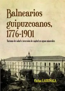 publicaciones_OTROS_2014-Balnearios-guipuzcoanos-1776-1901
