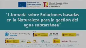 I Jornada sobre Soluciones basadas en la naturaleza y la gestión del agua subterránea